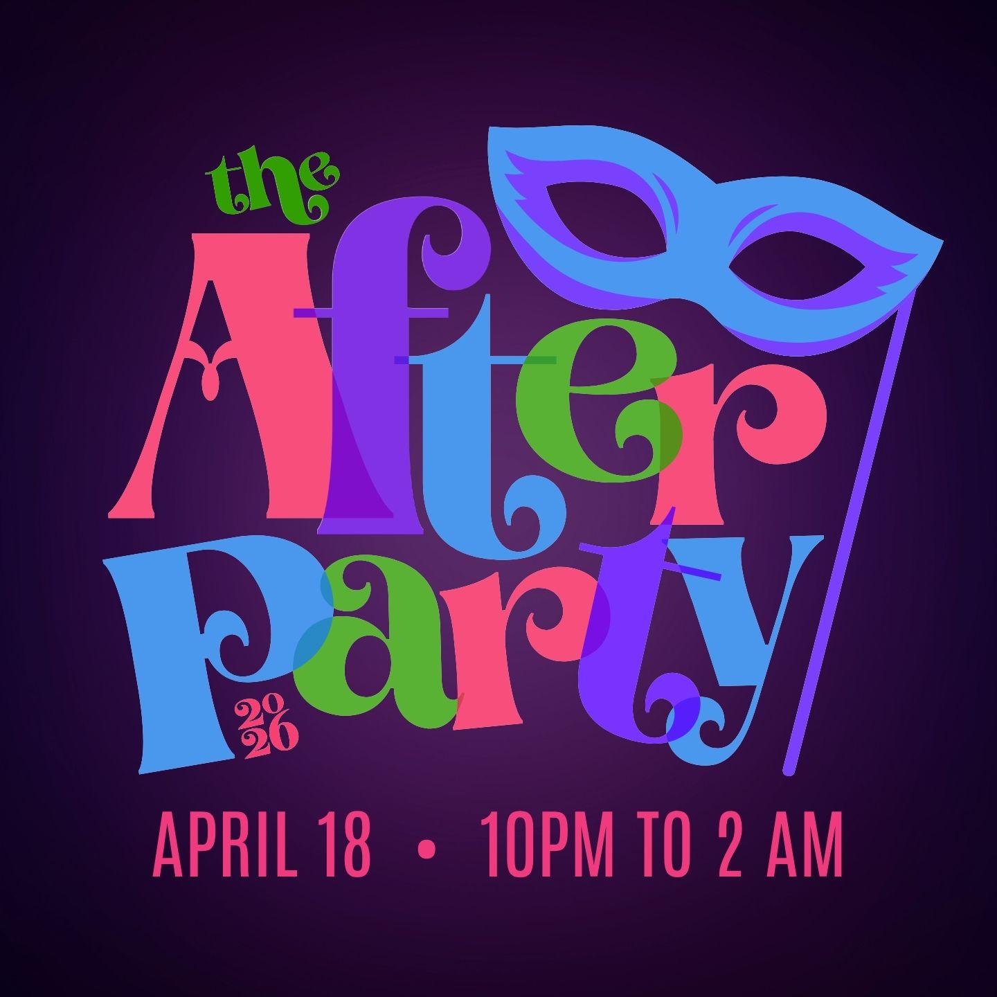 The After Party, April 18th, 10pm to 2am